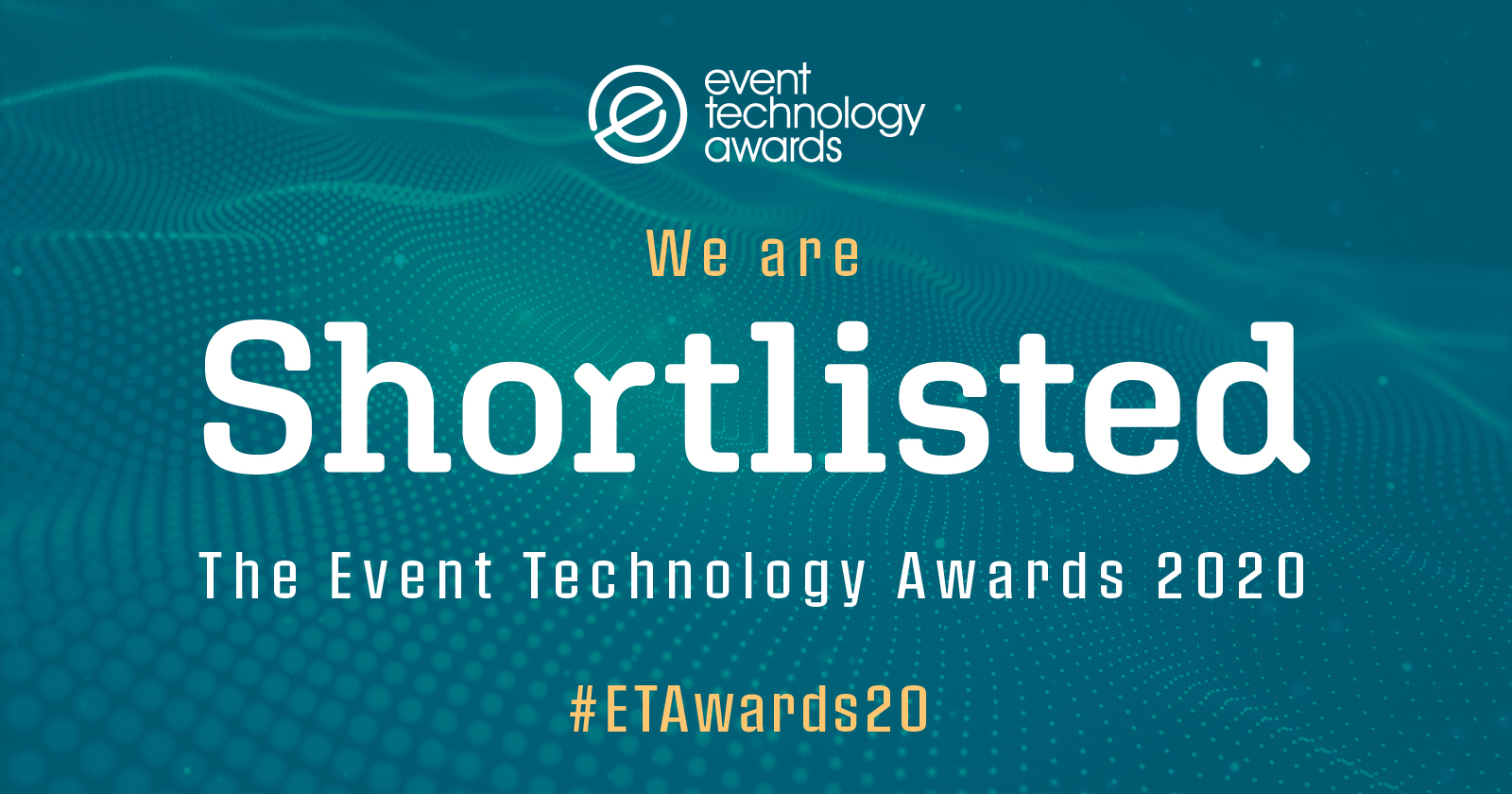 Attendease is Nominated in 5 Categories for the Event Tech Awards 2020
