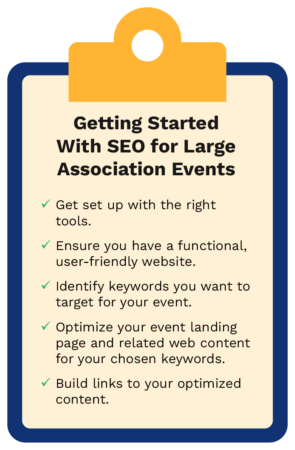 List of tips for getting started with SEO for large association events